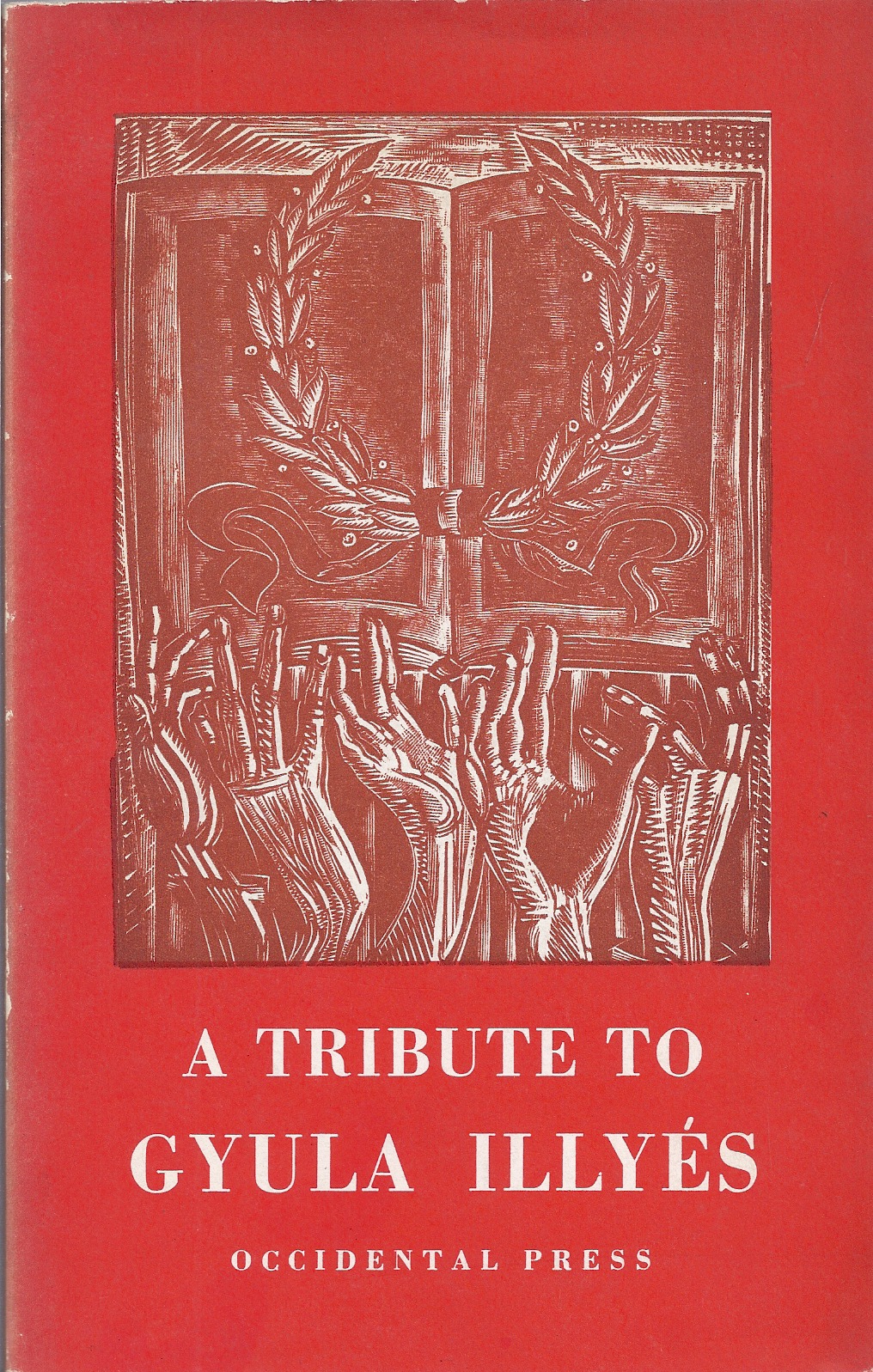 Image for A Tribute to Gyula Illyes