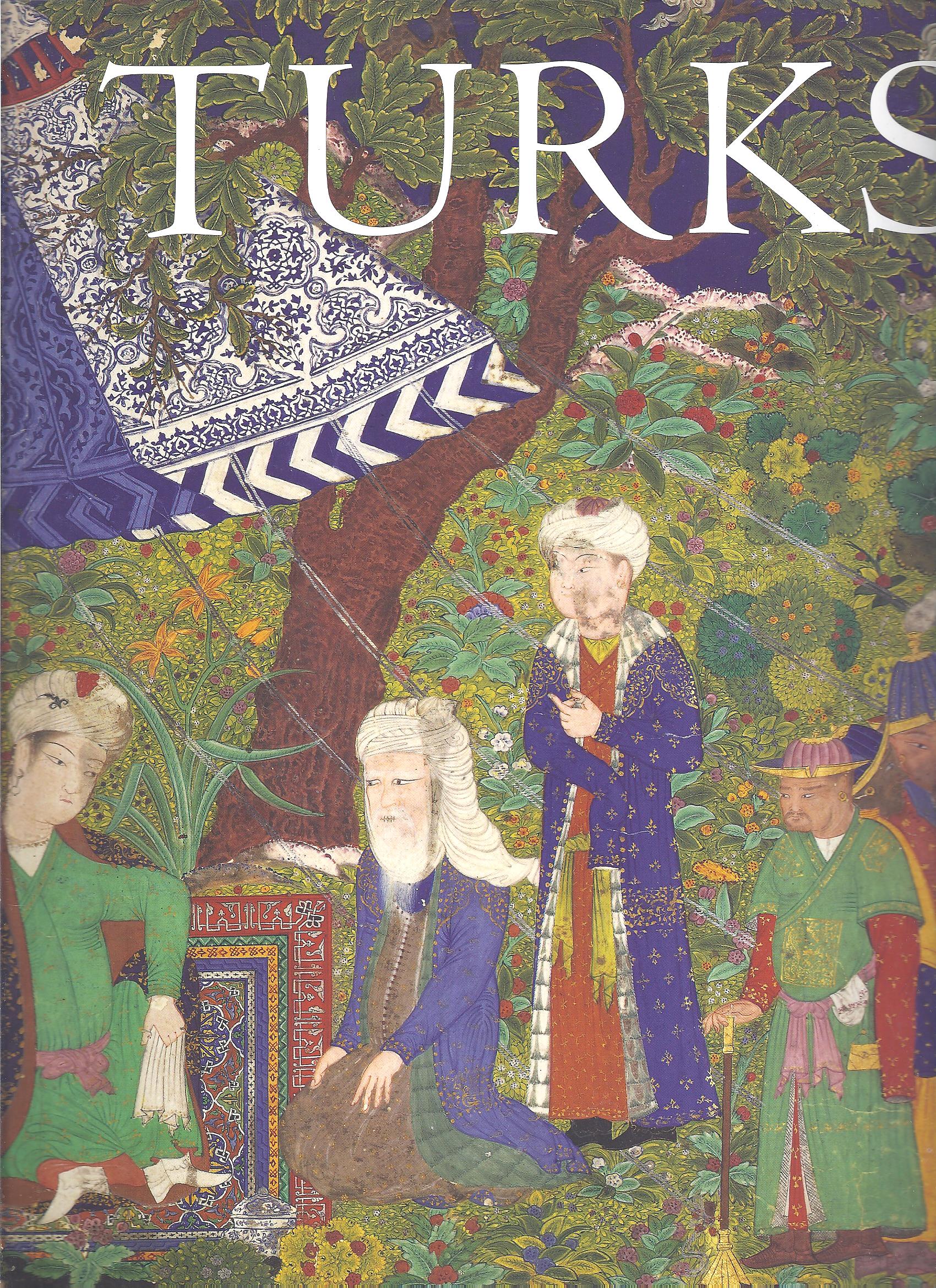 Image for Turks, a Journey of a Thousand Years, 600-1600