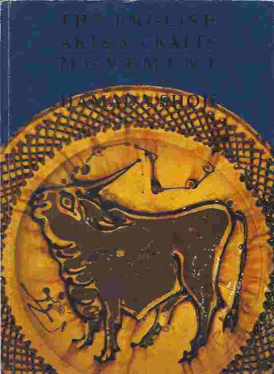Image for The English Arts & Crafts Movement and Hamada Shoji