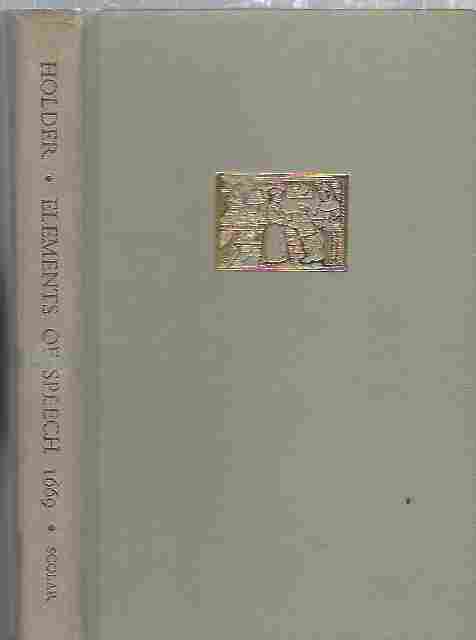 Image for Elements of speech, etc. A facsimile of the edition of 1669
