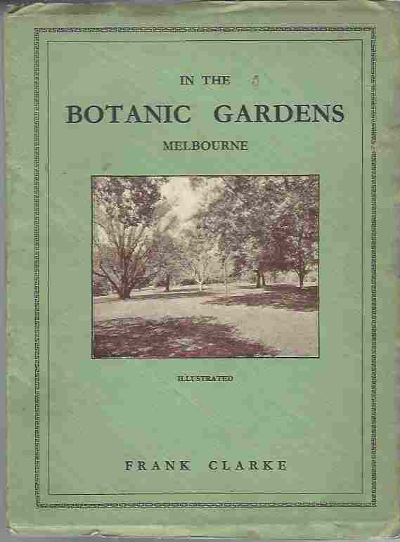 Image for In the Botanic Gardens -Their History, Art and Design, with Stories of the Trees