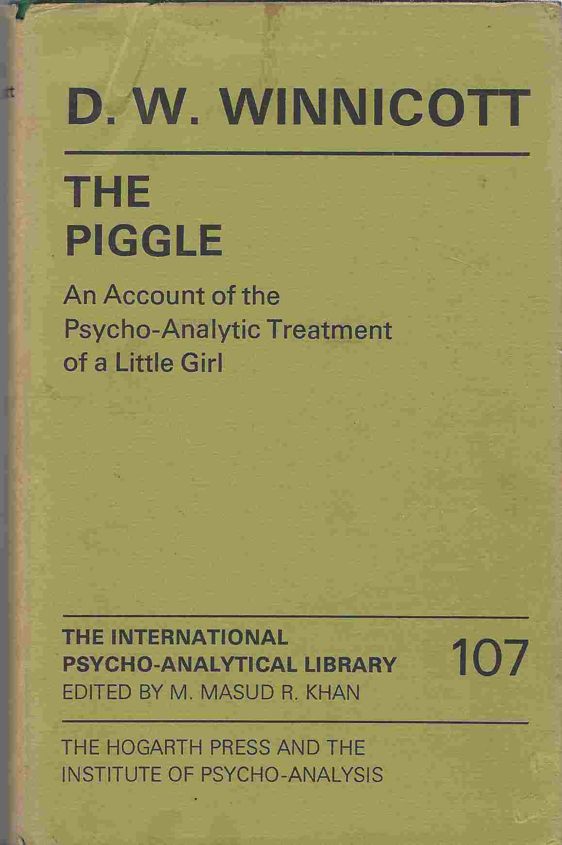 Image for The Piggle An Account of the Psychoanalytic Treatment of a Little Girl