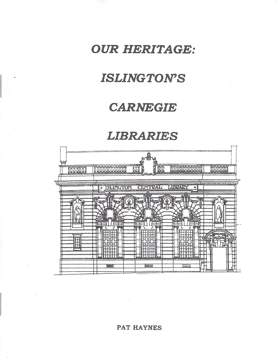 Image for Our Heritage: Islington's Carnegie Libraries