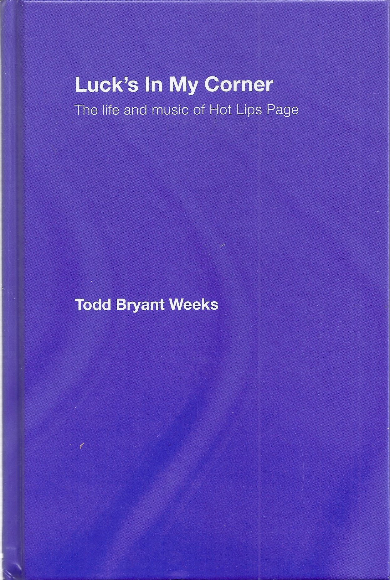 Image for Luck's In My Corner: The Life and Music of Hot Lips Page