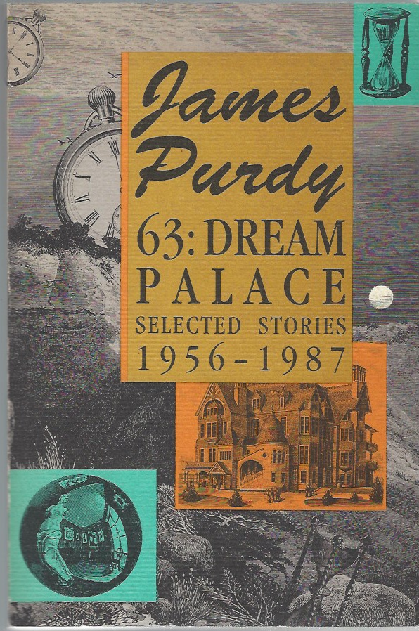 Image for 63 Dream Palace Selected Stories, 1956-1987