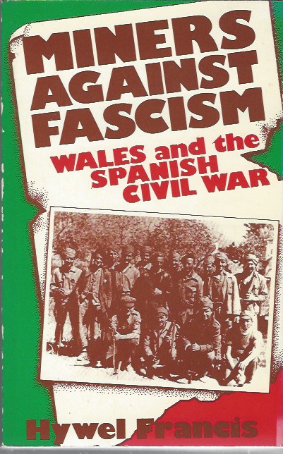 Image for MINERS AGAINST FASCISM - WALES AND THE SPANISH CIVIL WAR