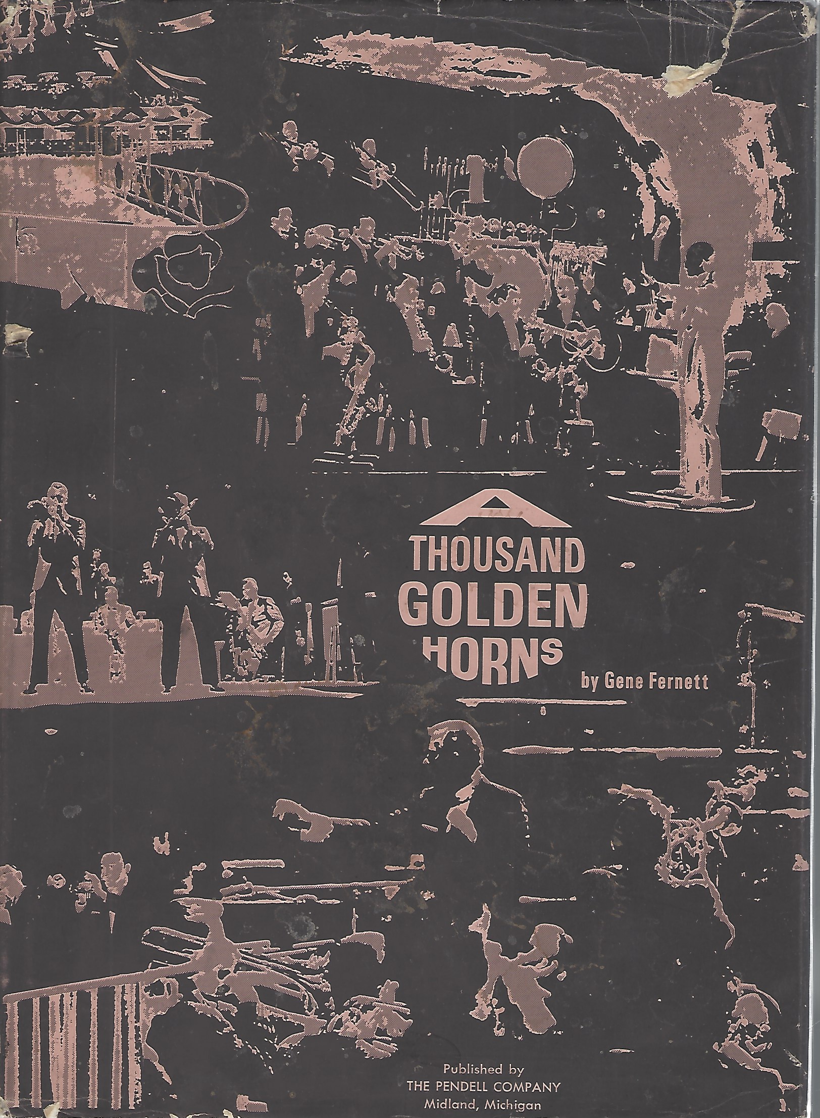 Image for A Thousand Golden Horns The Exciting Age of America's Greatest Dance Bands