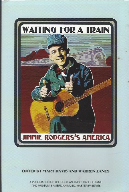 Image for Waiting for a Train Jimmie Rodgers's America