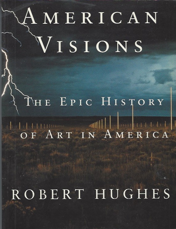 Image for American Visions - The Epic History of Art in America