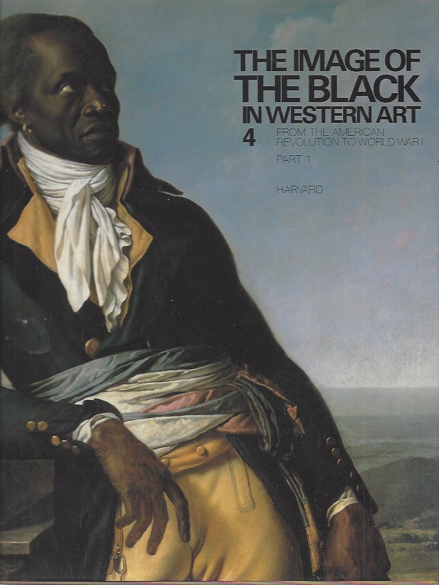 Image for The Image of the Black in Western Art, Vol IV - From the American Revolution to World War I; Pt 1, Slaves and Liberators