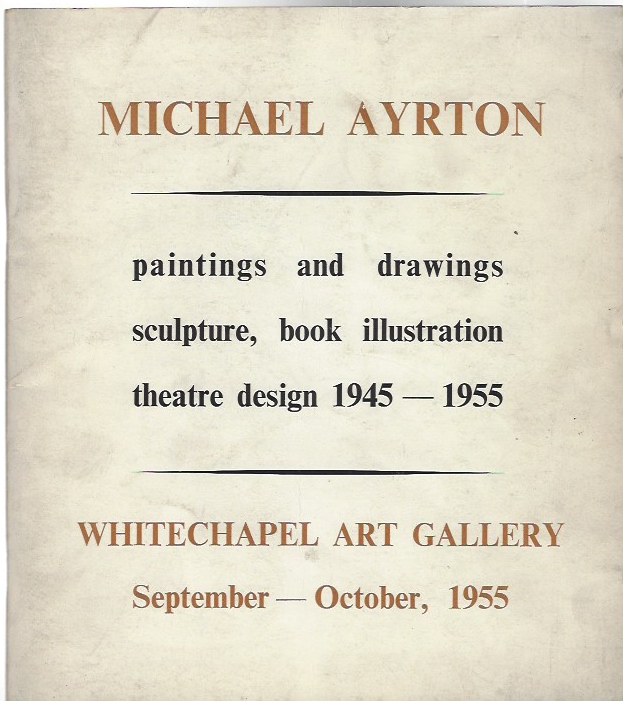 Image for Michael Ayrton Catalogue of an exhibition of work completed during 1945-1955