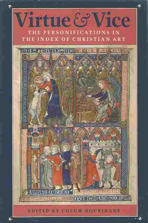 Image for Virtue and Vice The Personifications in the Index of Christian Art