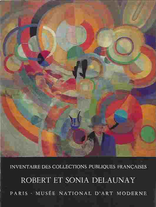 Image for INVENTAIRE DES COLLECTIONS PUBLIQUES FRANCAISES 15 PARIS, MUSEE NATIONAL D'ART MODERNE - ROBERT ET SONIA DELAUNAY.
