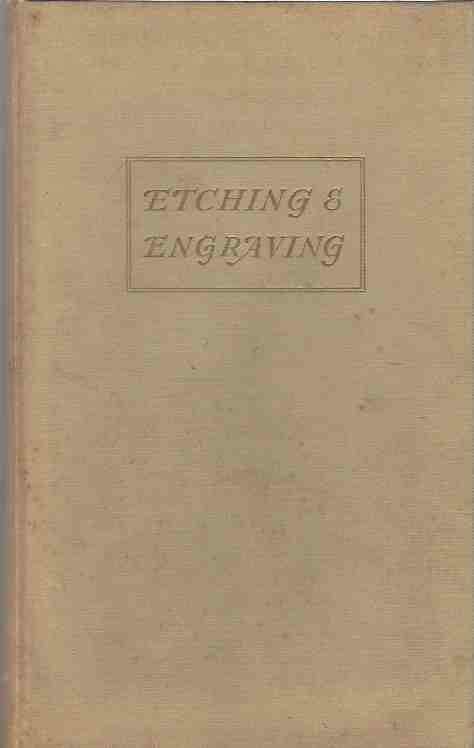 Image for Etching and Engraving: Techniques and the Modern Trend
