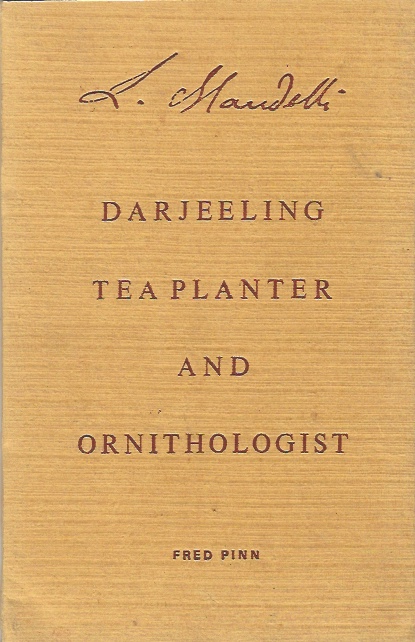 Image for L. Mandelli, Darjeeling Tea Planter and Ornithologist