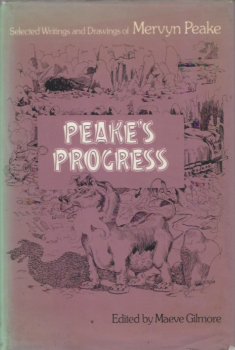 Image for Peake's Progress - Selected Writings and Drawings of Mervyn Peake