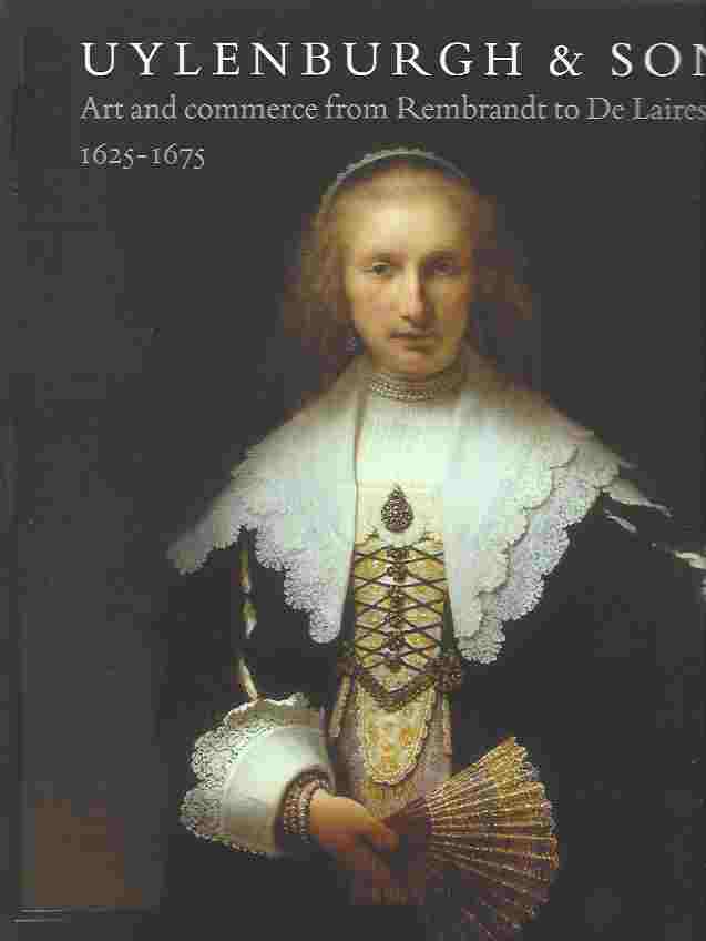 Image for Uylenburgh & son, art commerce from Rembrandt to De Lairesse 1625 - 1675