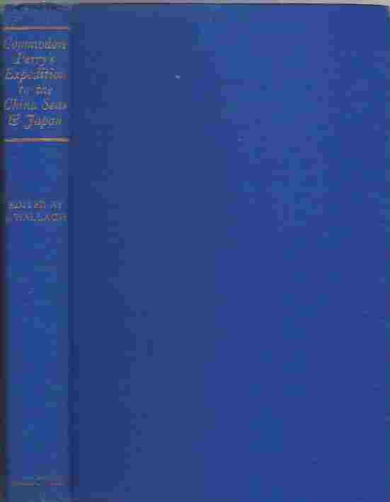 Image for Narrative of the Expedition of an American Squadron to the China Seas and Japan under the command of Commodore M. C. Perry, etc