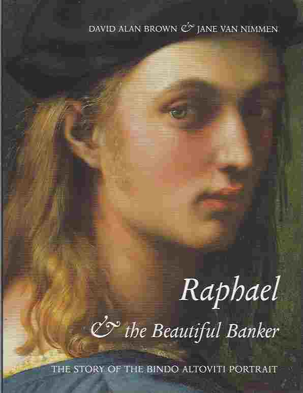 Image for Raphael and the Beautiful Banker The Story of the Bindo Altoviti Portrait