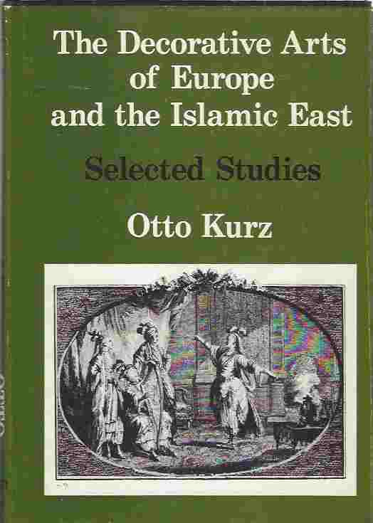Image for The Decorative Arts of Europe and the Islamic East