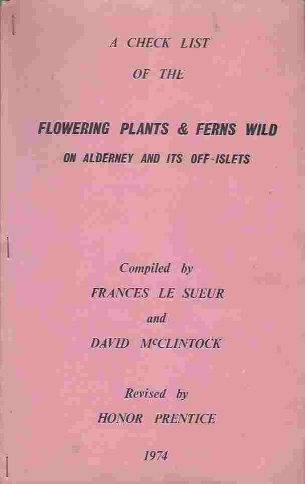 Image for A Check List of the Flowering Plants & Ferns Wild on Alderney and its Off-islets
