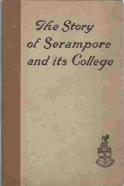 Image for The Story Of Serampore And Its College