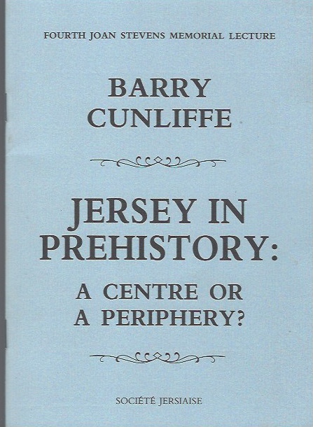 Image for Jersey in Prehistory A Centre or a Periphery?