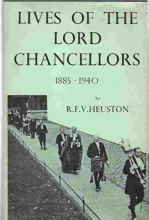 Image for Lives Of The Lord Chancellors, 1885-1940