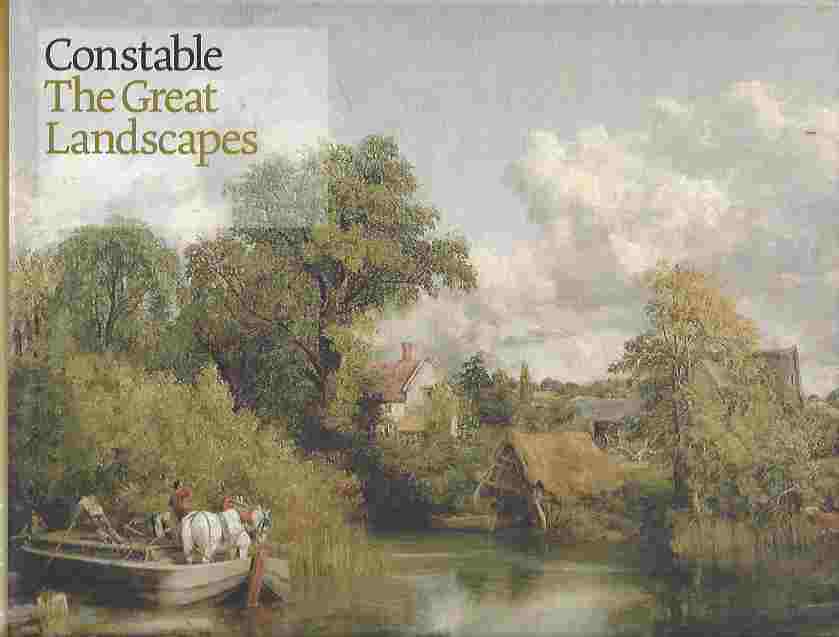Image for Constable The Great Landscapes by Anne Lyles