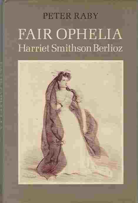 Image for Fair Ophelia a Life of Harriet Smithson Berlioz