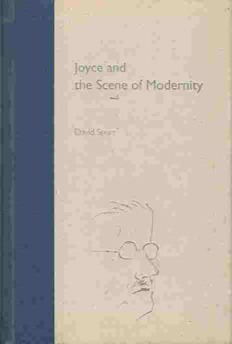 Image for Joyce and the Scene of Modernity