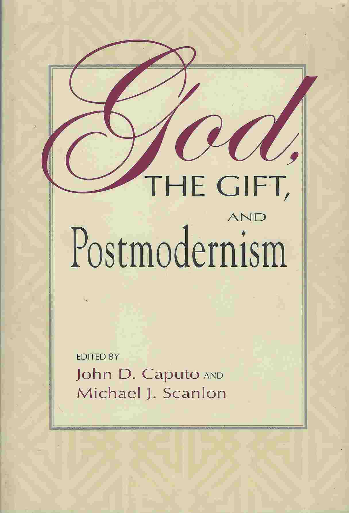 Image for God, the Gift, and Postmodernism