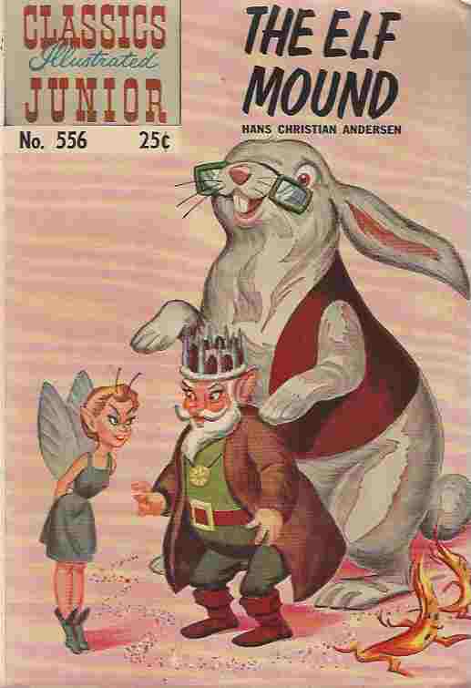 Image for The Elf Mound - Classics Illustrated Junior, No 556, Fall 1968