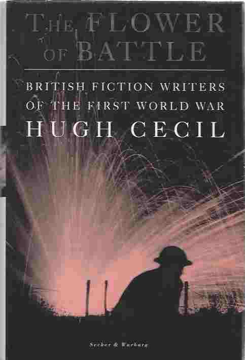 Image for The Flower of Battle: British Fiction Writers of the First World War