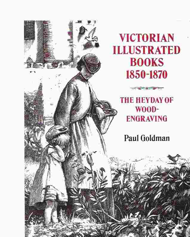 Image for Victorian Illustrated Books, 1850-70: The Heyday of Wood-engraving.