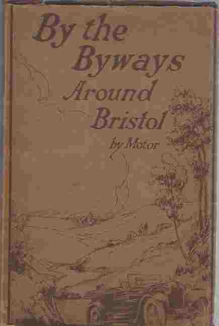 Image for By the Byways Around Bristol by Motor