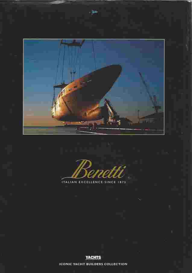 Image for The Legend Continues : Benetti Italian Excellence Since 1873