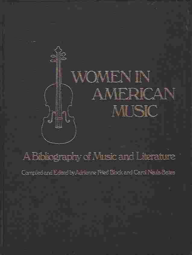 Image for Women in American Music A Bibliography of Music and Literature
