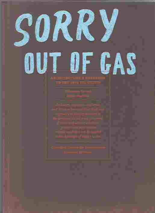 Image for Sorry, Out Of Gas Architecture's Response to the 1973 Oil Crisis