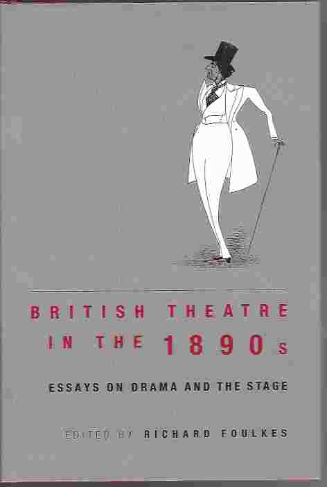 Image for British Theatre in the 1890s Essays on Drama and the Stage
