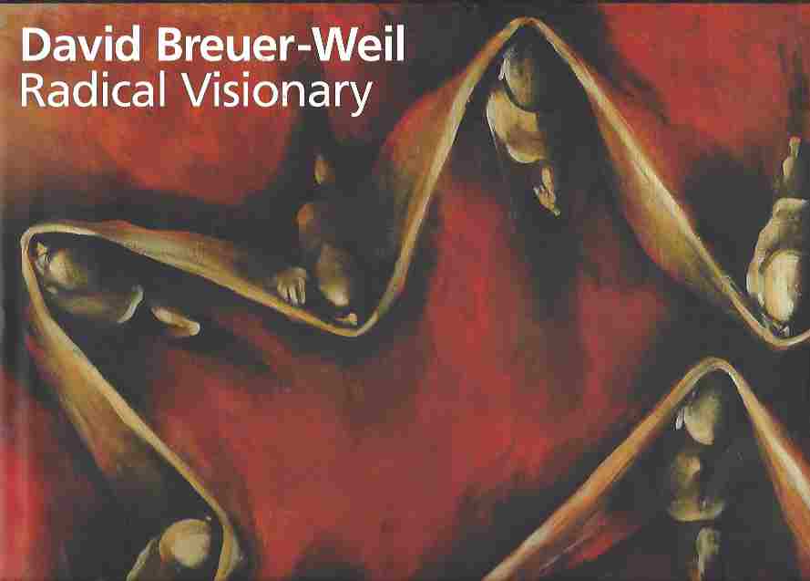 Image for David Breuer-Weil Radical Visionary