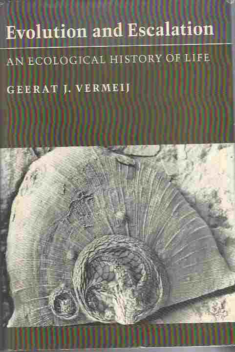 Image for Evolution and Escalation An Ecological History of Life