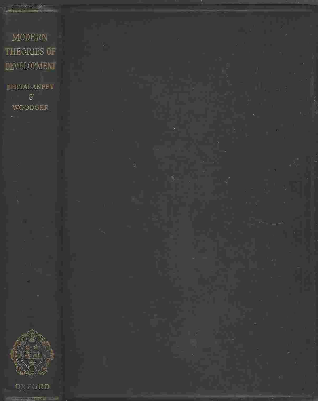 Image for Kritische Theorie der Formbildung. Modern Theories of Development. An introduction to theoretical biology ... Translated and adapted by J. H. Woodger