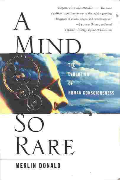 Image for A Mind So Rare The Evolution of Human Consciousness