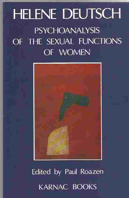 Image for The Psychoanalysis of Sexual Functions of Women