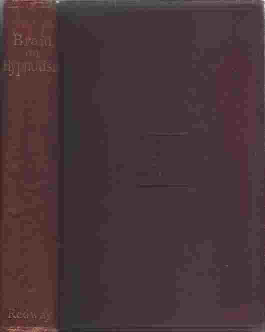Image for Braid on Hypnotism : Neurypnology or the Rationale of Nervous Sleep Considered in Relation to Animal Magnetism or Mesmerism ...