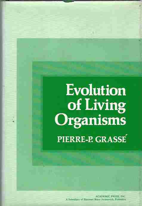Image for Evolution of Living Organisms -- Evidence for a New Theory of Transformation.