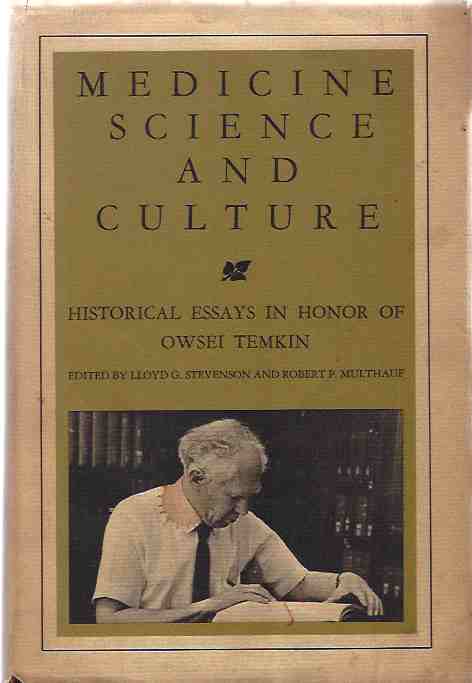 Image for Medicine, Science, and Culture -- Historical Essays in Honour of Oswei Temkin