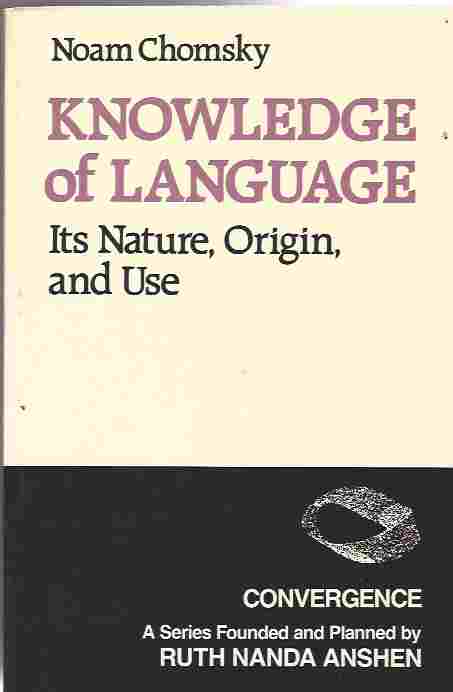 Image for Knowledge of Language Its Nature, Origins, and Use: Its Nature, Origin, and Use
