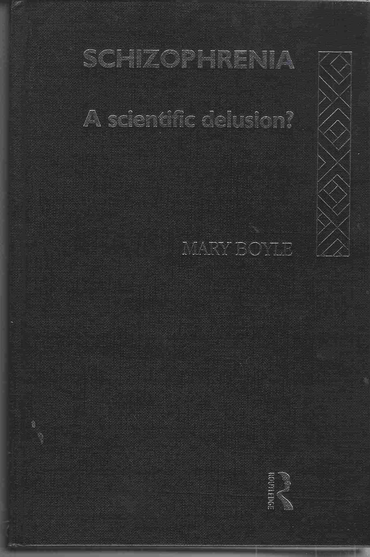 Image for Schizophrenia A Scientific Delusion?